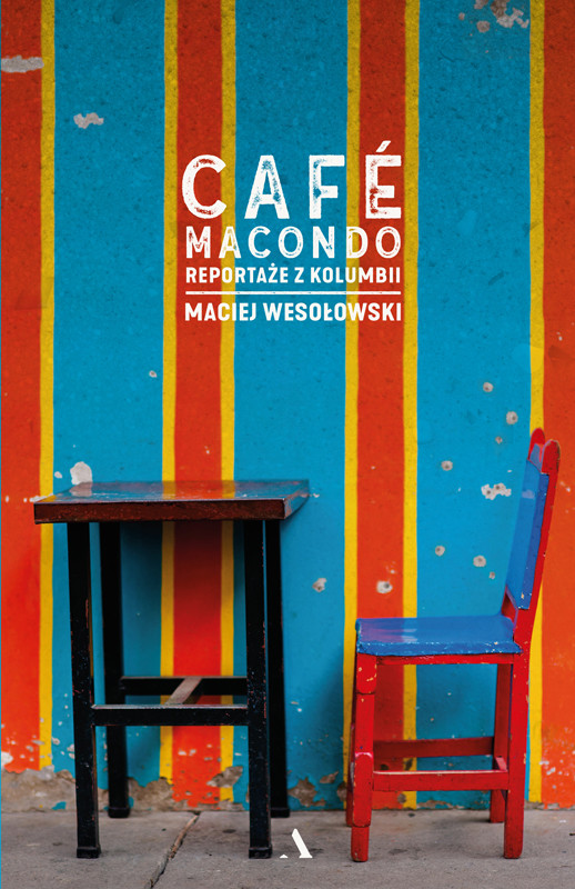 okładka Café Macondo ebook | epub, mobi | Maciej Wesołowski