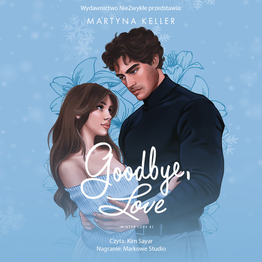 okładka Goodbye, Love (wznowienie) audiobook | MP3 | Martyna Keller