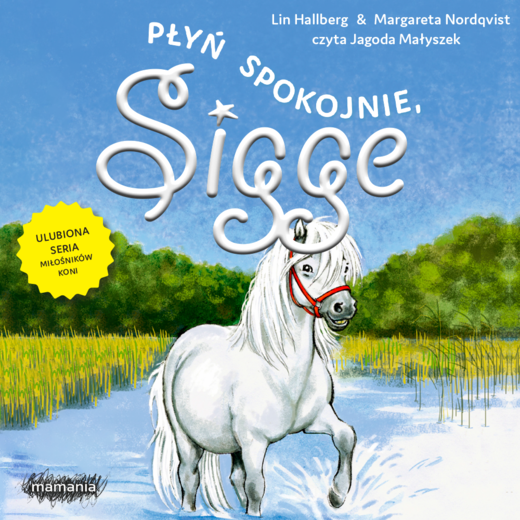 okładka Sigge. Tom 6. Płyń spokojnie, Sigge audiobook | MP3 | Lin Hallberg, Margareta Nordqvist