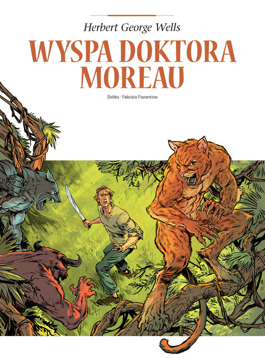 okładka Wyspa doktora Moreau. Adaptacje literatury książka | Fabrizio Fiorentino, Olivier Dobremel