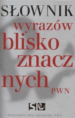 okładka Słownik wyrazów bliskoznacznych pwn książka | Opracowanie zbiorowe