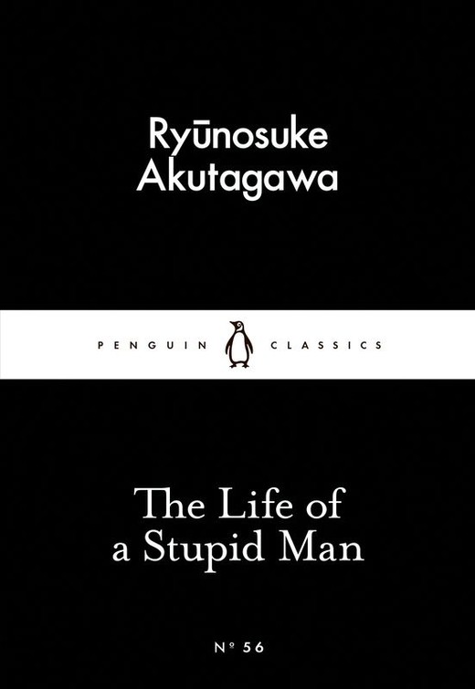 okładka The Life of a Stupid Man wer. angielska książka | Akutagawa Ryūnosuke