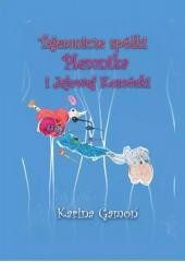 okładka Tajemnicze spółki Plemnika i Jajowej Komórki książka | Gamoń Karina