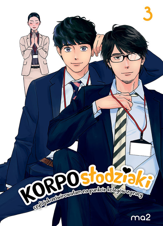 okładka Korposłodziaki, czyli jak ześwirowałam na punkcie kolegów z pracy. Tom 3 książka | ma2
