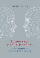 okładka Komunikacja prawna i prawnicza książka | Karolina Gmerek