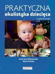 okładka Praktyczna okulistyka dziecięca w.2 książka | Pawlak Marta, Gotz-Więckowska Anna