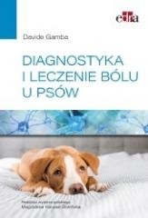 okładka Diagnostyka i leczenia bólu u psów książka | M. Kalwas-Śliwińska