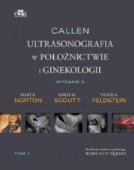 okładka Callen. Ultrasonografia w położnictwie.. T.2 książka | L.M. Scoutt, Norton M.E.