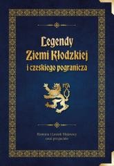 okładka Legendy Ziemi Kłodzkiej i czeskiego pogranicza książka | Praca Zbiorowa