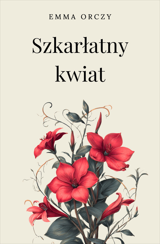 okładka Szkarłatny kwiat ebook | epub, mobi | Baronowa Orczy