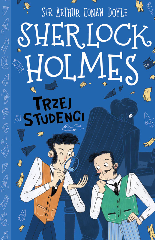 okładka Trzej studenci. Klasyka dla dzieci. Sherlock Holmes. Tom 10 wyd. 2026 książka | Arthur Conan Doyle