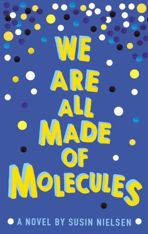 okładka We Are All Made of Molecules książka | Nielsen Susin