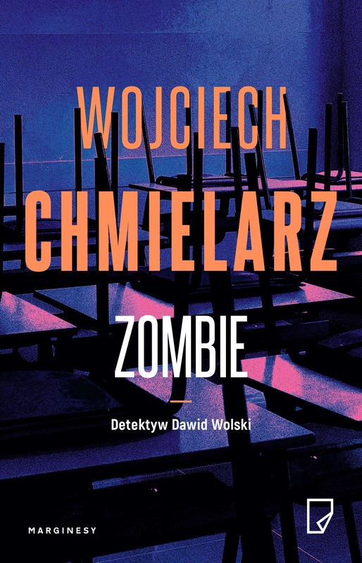 okładka Zombie. Detektyw Dawid Wolski. 2 książka | Wojciech Chmielarz