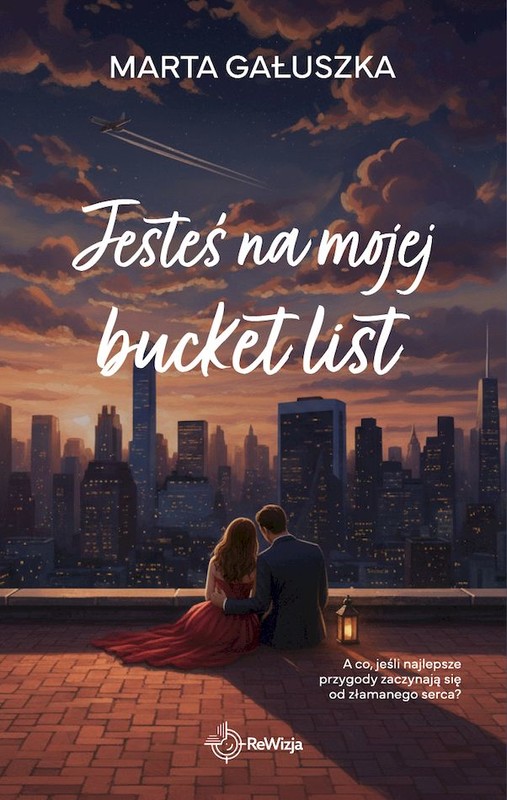okładka Jesteś na mojej bucket list książka | Marta Gałuszka