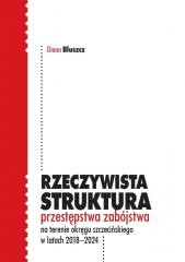 okładka Rzeczywista struktura przestępstwa zabójstwa... książka | Diana Bluszcz