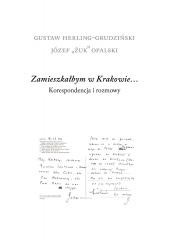 okładka Zamieszkałbym w Krakowie... książka | Gustaw Herling-Grudziński, Józef Opalski