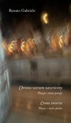 okładka Chronos wersem zawrócony. Poezje i meta-poezje książka | Renato Gabriele