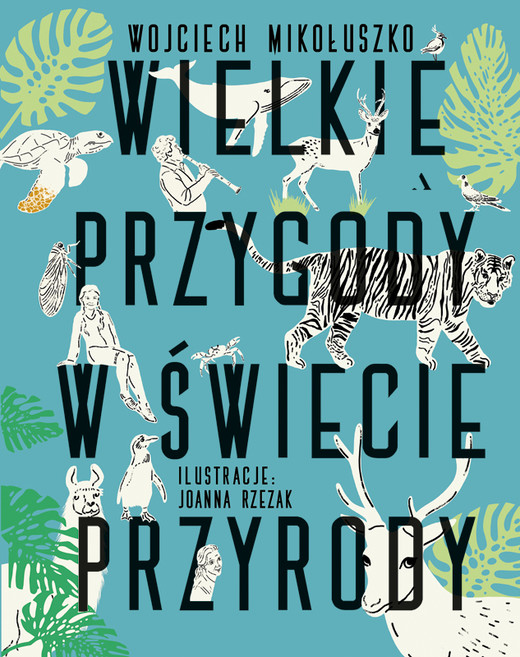 okładka Wielkie przygody w świecie przyrody ebook | pdf | Wojciech Mikołuszko