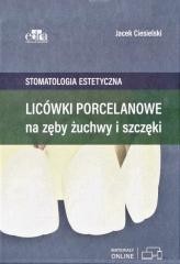 okładka Licówki porcelanowe na zęby żuchwy i szczęki książka | Jacek Ciesielski