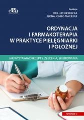 okładka Ordynacja i farmakoterapia w praktyce... w.2 książka | Joniec-Maciejak I., red. E.Hryniewiecka