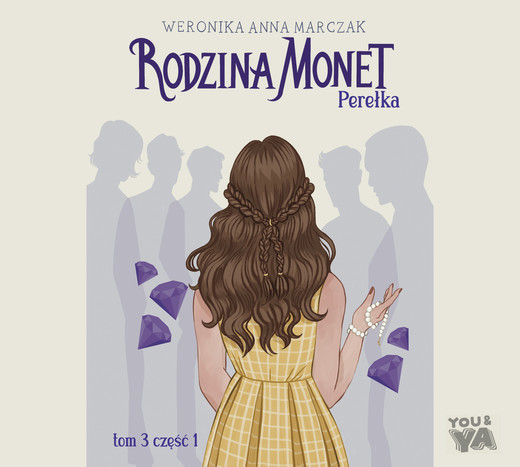 okładka Rodzina Monet. Tom 3. Perełka. Część 1 audiobook | MP3 | Weronika Marczak
