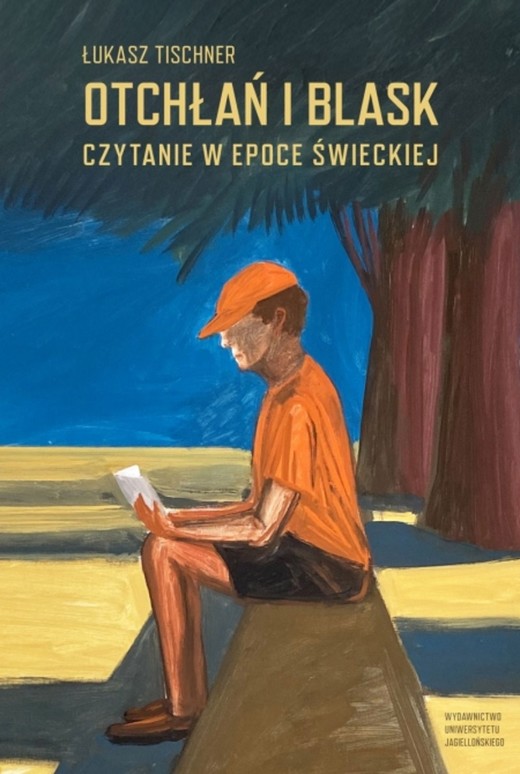 okładka Otchłań i blask. Czytanie w epoce świeckiej książka | Łukasz Tischner