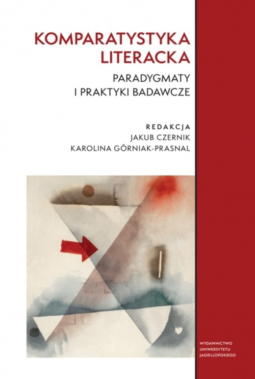 okładka Komparatystyka literacka. Paradygmaty i praktyki badawcze książka | Opracowanie zbiorowe