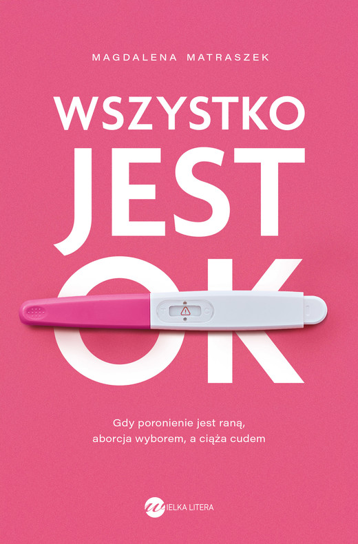 okładka Wszystko jest OK książka | Matraszek Magdalena