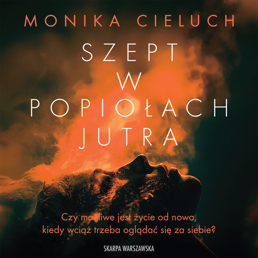 okładka Szept w popiołach jutra audiobook | MP3 | Monika Cieluch