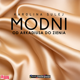 okładka MODNI. Od Arkadiusa do Zienia audiobook | MP3 | Karolina Sulej