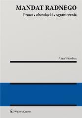 okładka Mandat radnego - prawa, obowiązki i ograniczenia książka | Anna Wierzbica