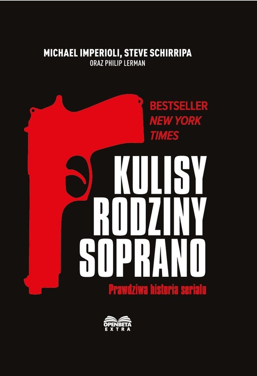 okładka Kulisy Rodziny Soprano. Prawdziwa historia serialu książka | Michael Imperioli, Philip Lerman, Steve Schirripa