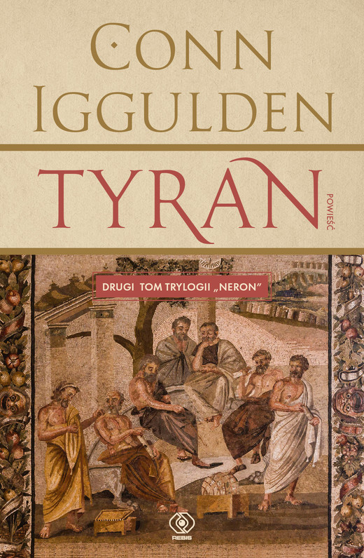 okładka Tyran. Neron. Tom 2 książka | Conn Iggulden