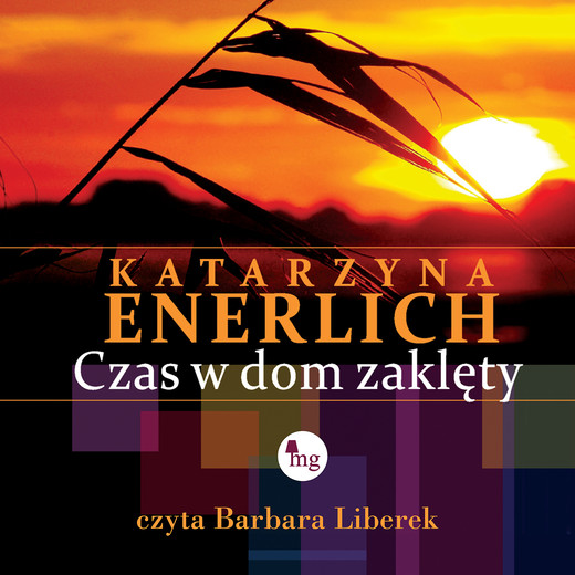 okładka Czas w dom zaklęty audiobook | MP3 | Katarzyna Enerlich