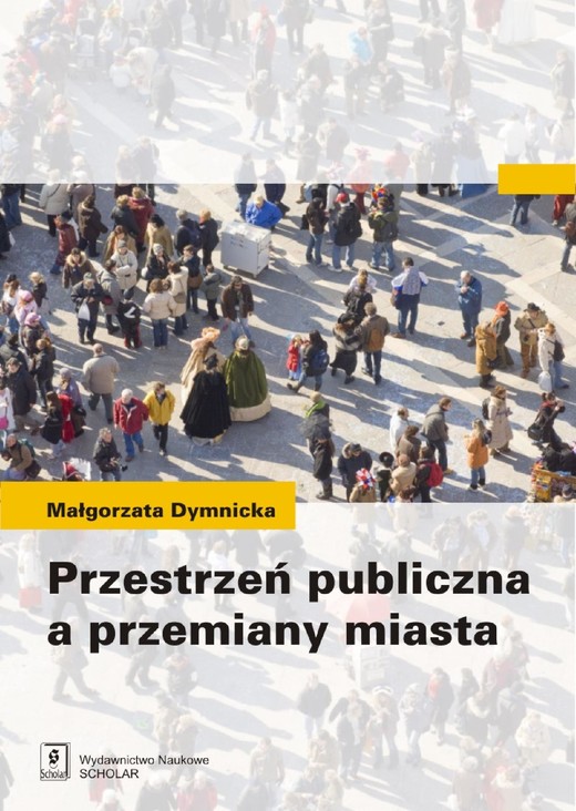 okładka Przestrzeń publiczna a przemiany miasta ebook | pdf | Małgorzata Dymnicka