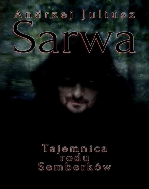 okładka Tajemnica rodu Semberków ebook | epub, mobi | Andrzej Sarwa