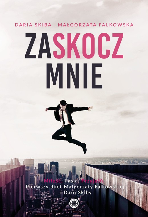 okładka Zaskocz mnie ebook | epub, mobi | Małgorzata Falkowska, Daria Skiba