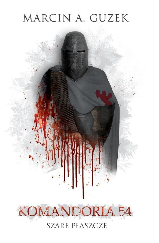 okładka Szare Płaszcze: Komandoria 54 ebook | epub, mobi | Marcin A. Guzek