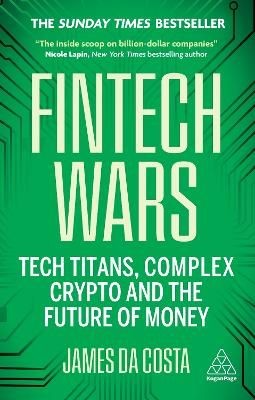 okładka Fintech Wars. Tech Titans, Complex Crypto and the Future of Money wer. angielska książka | James daCosta