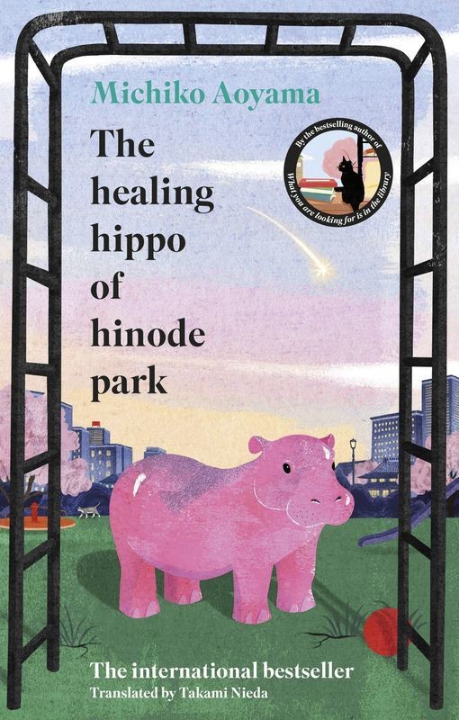 okładka The Healing Hippo Of Hinode Park wer. angielska książka | Michiko Aoyama