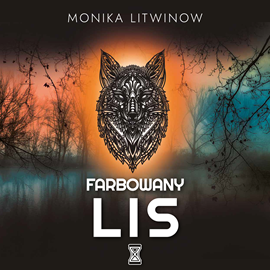 okładka Farbowany lis audiobook | MP3 | Monika Litwinow