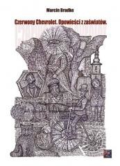 okładka Czerwony Chevrolet. Opowieści z zaświatów książka | Marcin Bradke