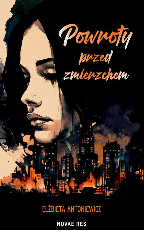 okładka Powroty przed zmierzchem ebook | epub, mobi | Elżbieta Antoniewicz
