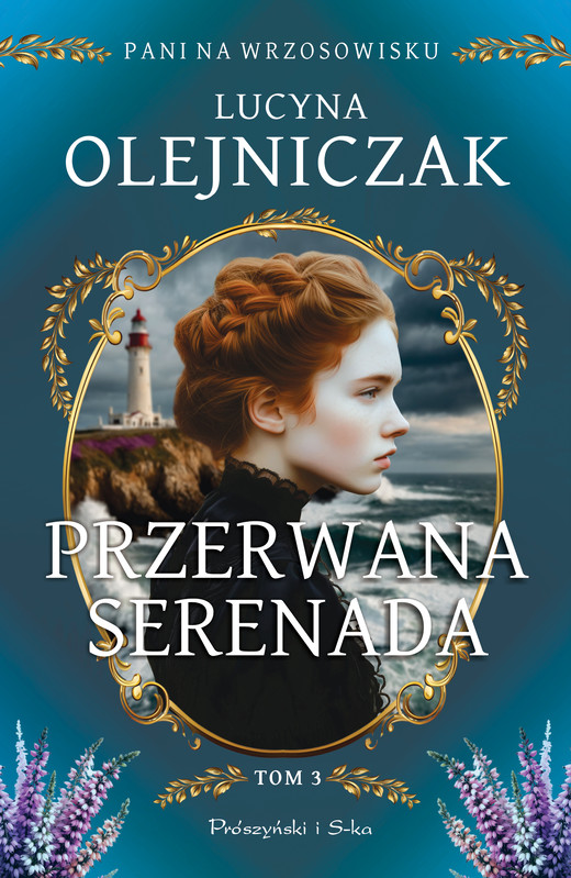 okładka Pani na wrzosowisku. Tom 3. Przerwana serenada ebook | epub, mobi | Lucyna Olejniczak