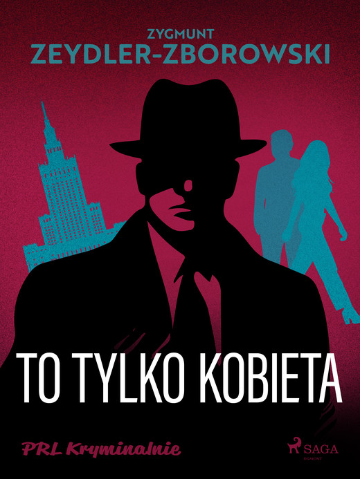 okładka To tylko kobieta ebook | epub, mobi | Zygmunt Zeydler-Zborowski