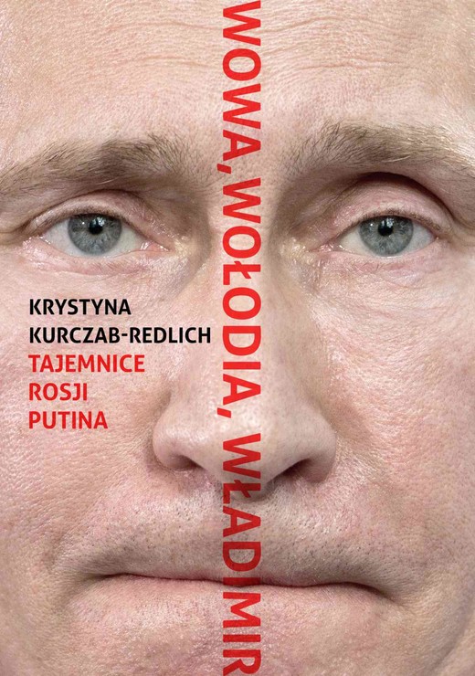 okładka Wowa, Wołodia, Władimir. Tajemnice Rosji Putina ebook | epub, mobi | Krystyna Kurczab-Redlich