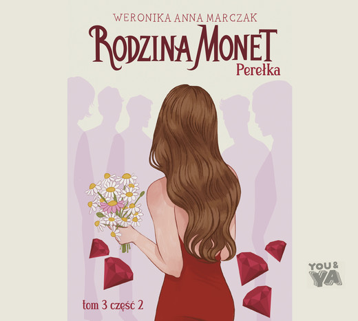 okładka Rodzina Monet. Tom 3. Perełka. Część 2 audiobook | MP3 | Weronika Marczak