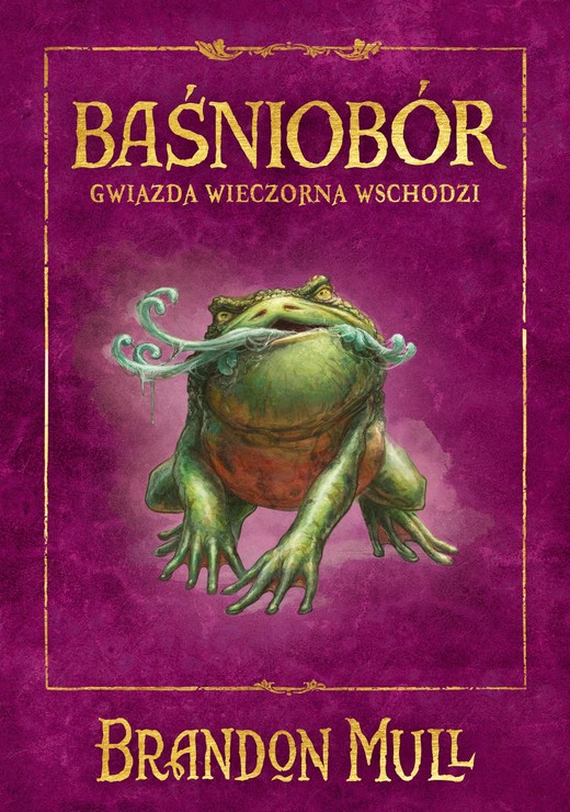 okładka Baśniobór. Gwiazda Wieczorna wschodzi. Tom 2 ebook | epub, mobi | Brandon Mull