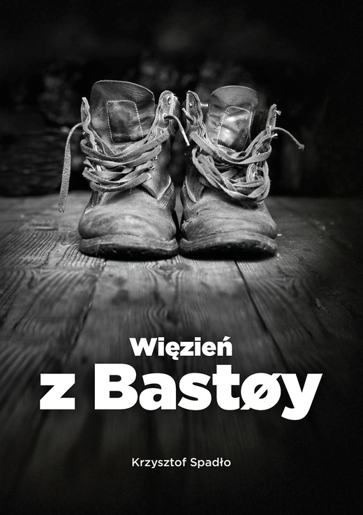 okładka Więzień z Bastøy ebook | epub, mobi, pdf | Krzysztof Spadło
