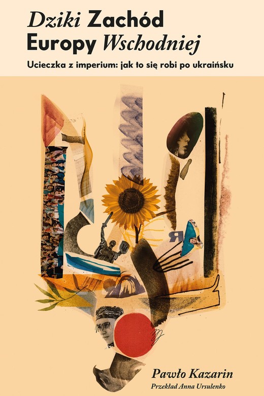 okładka Dziki Zachód Europy Wschodniej. ebook | epub, mobi | Pawło Kazarin